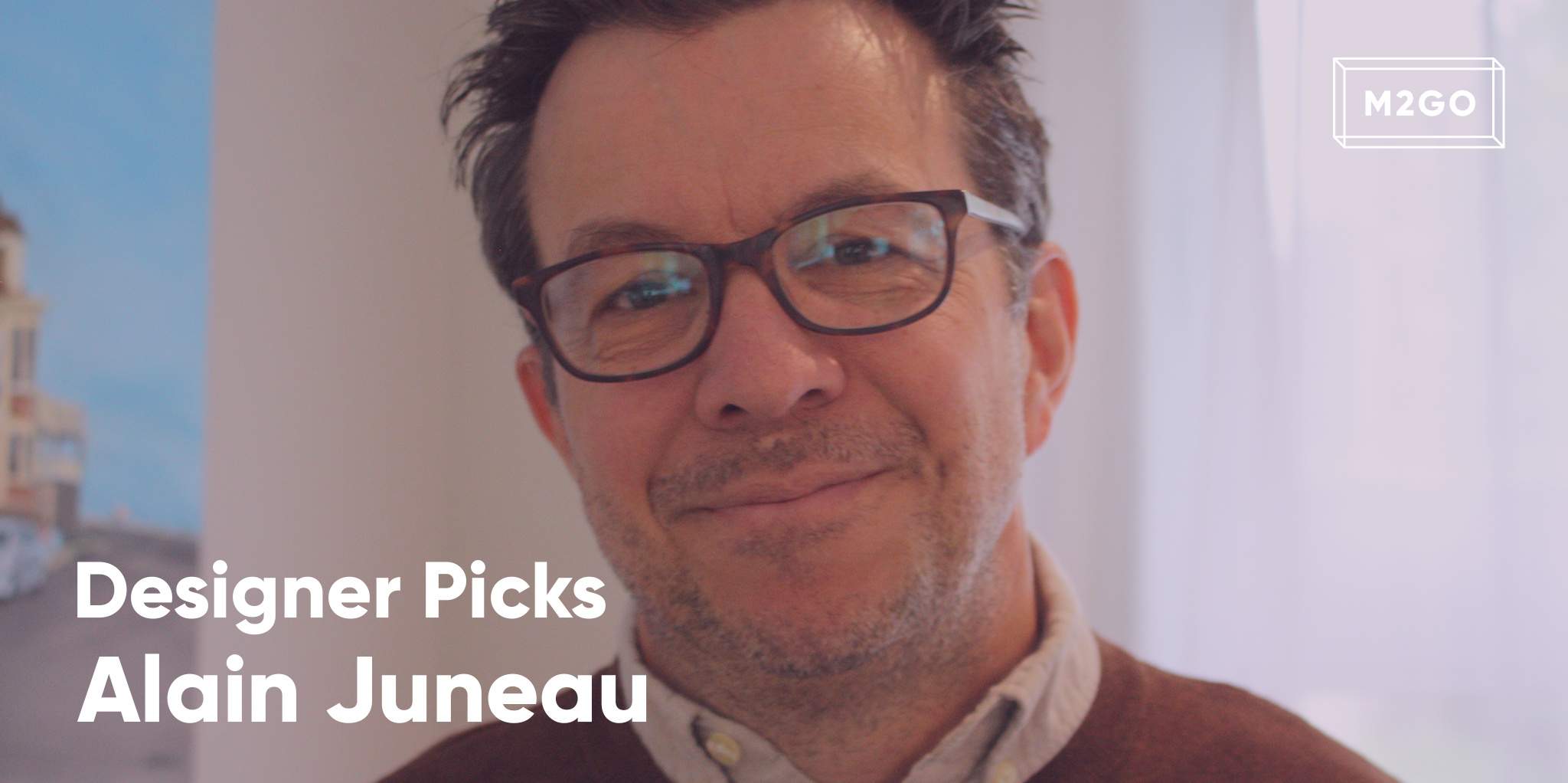 Designer Pick : Alain Juneau