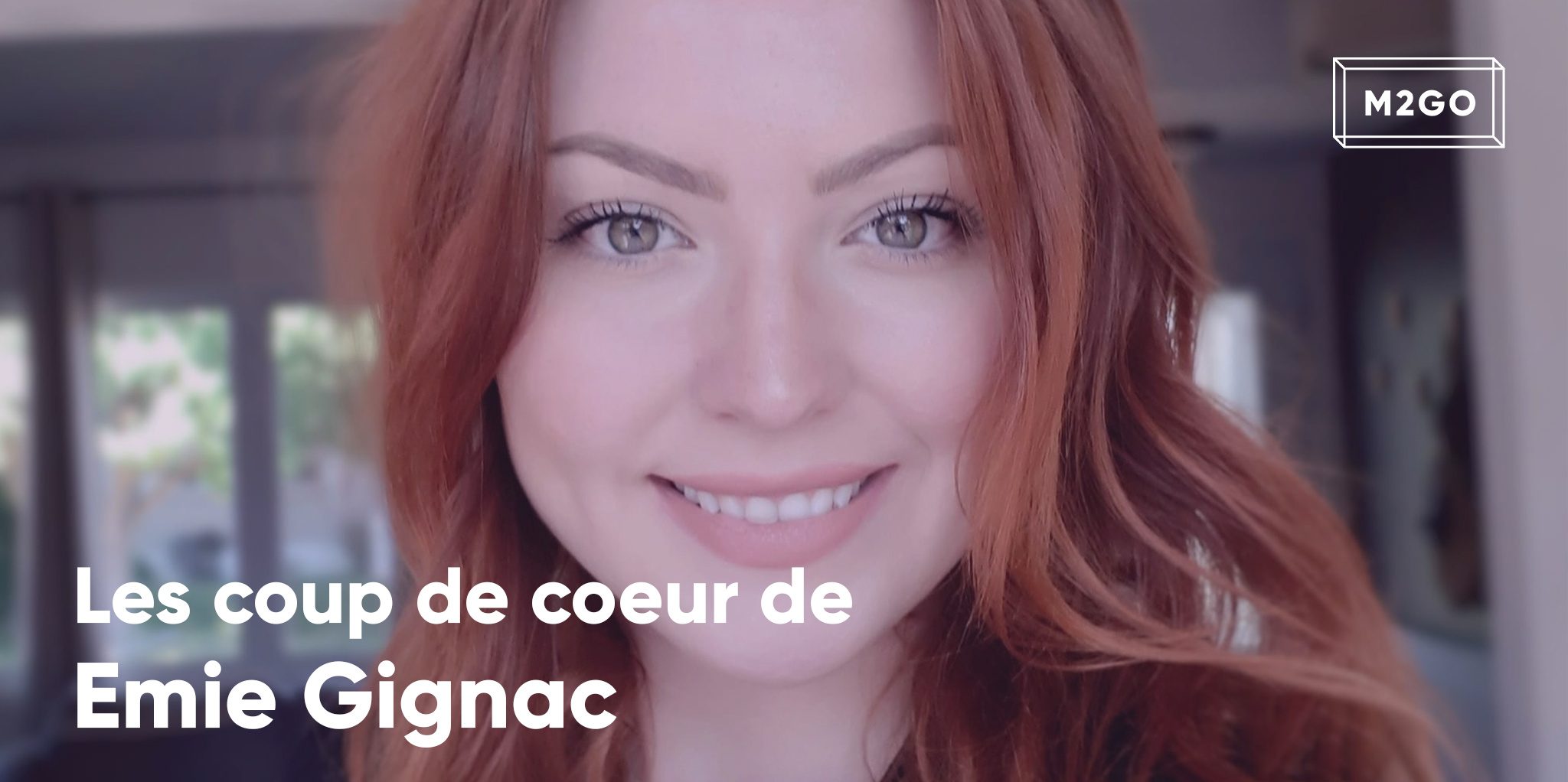 Les coups de coeur d'Emie Gignac
