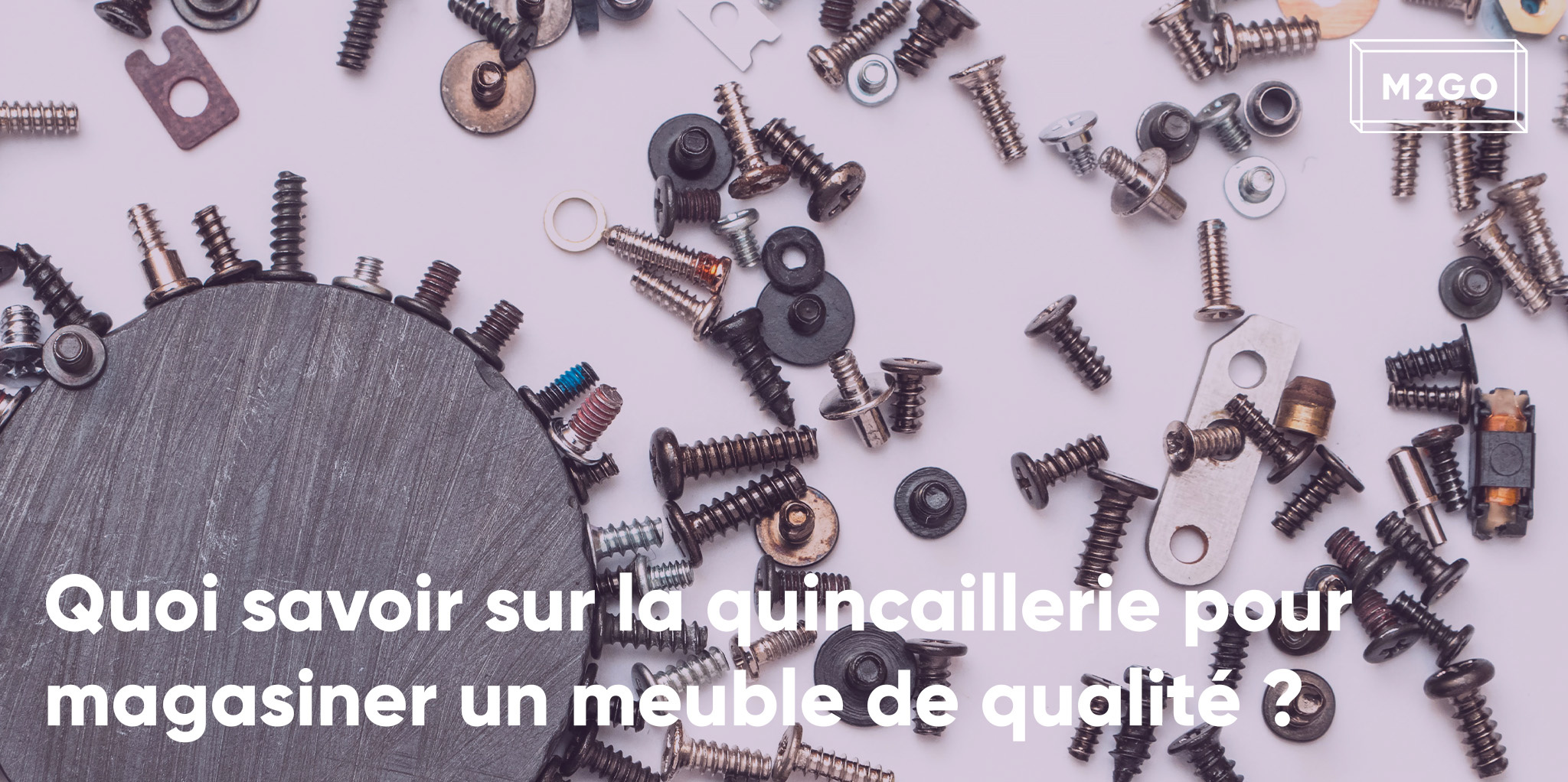 Quelles sont les différentes quincailleries ?