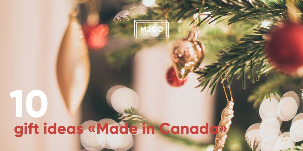 10 gifts ideas "Made in Canada"