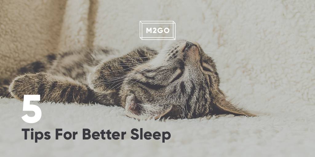 5 Tips For Better Sleep