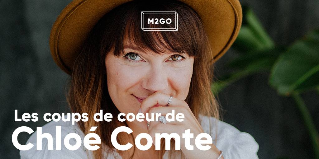 Les coups de coeur de Chloé Comte