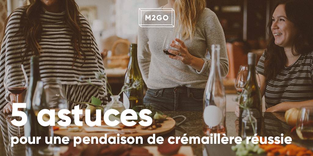 5 trucs pour une pendaison de crémaillère réussie