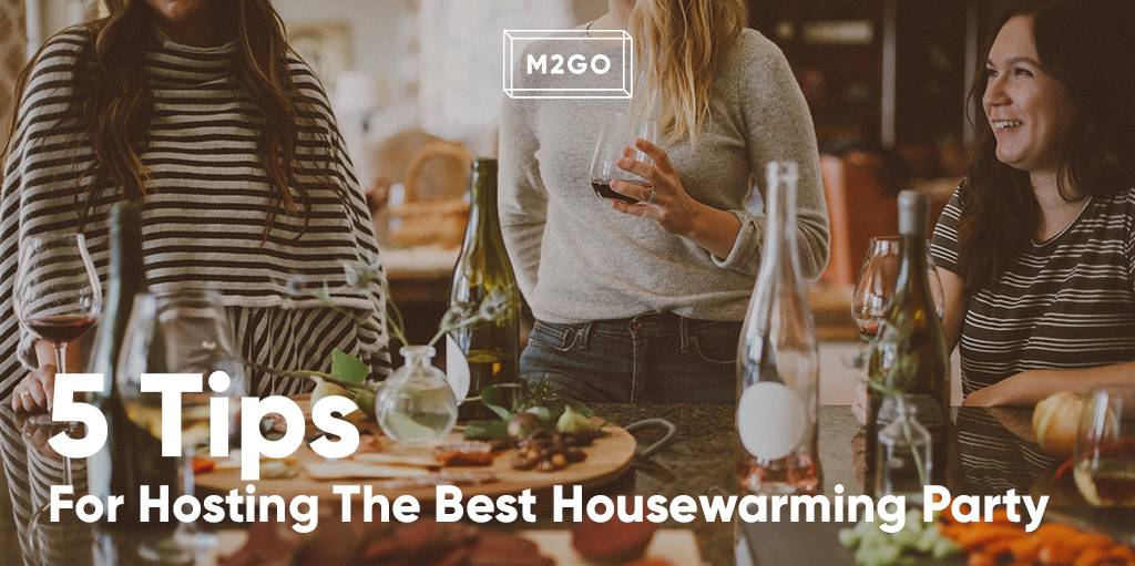 5 Tips For Hosting The Best Housewarming Party