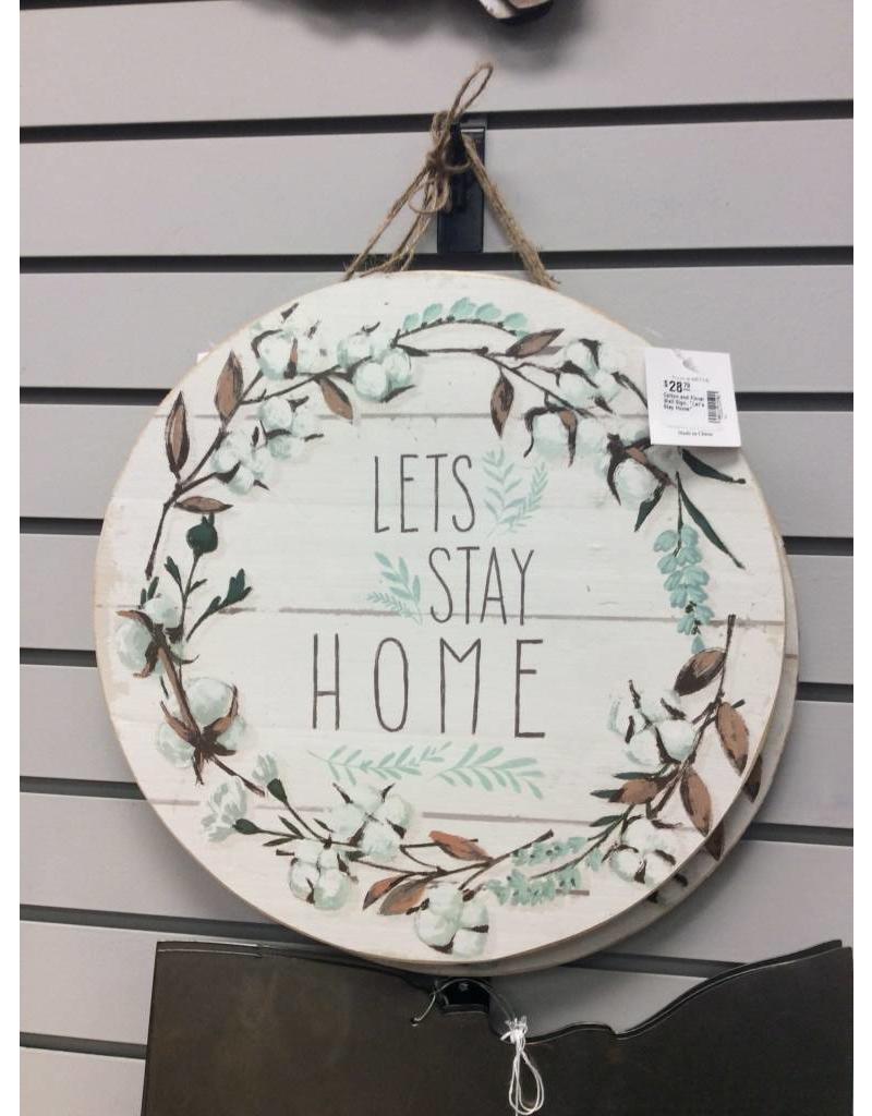 Cotton and Floral Wall Sign, "Let's Stay Home"