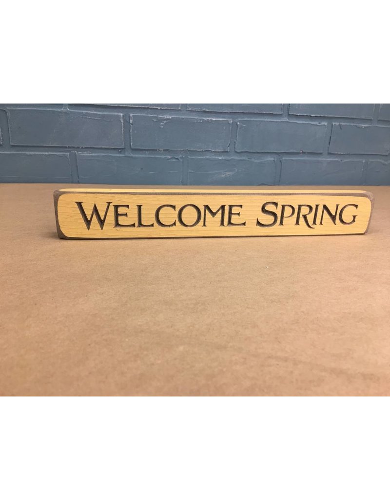 Welcome Spring Engraved Block