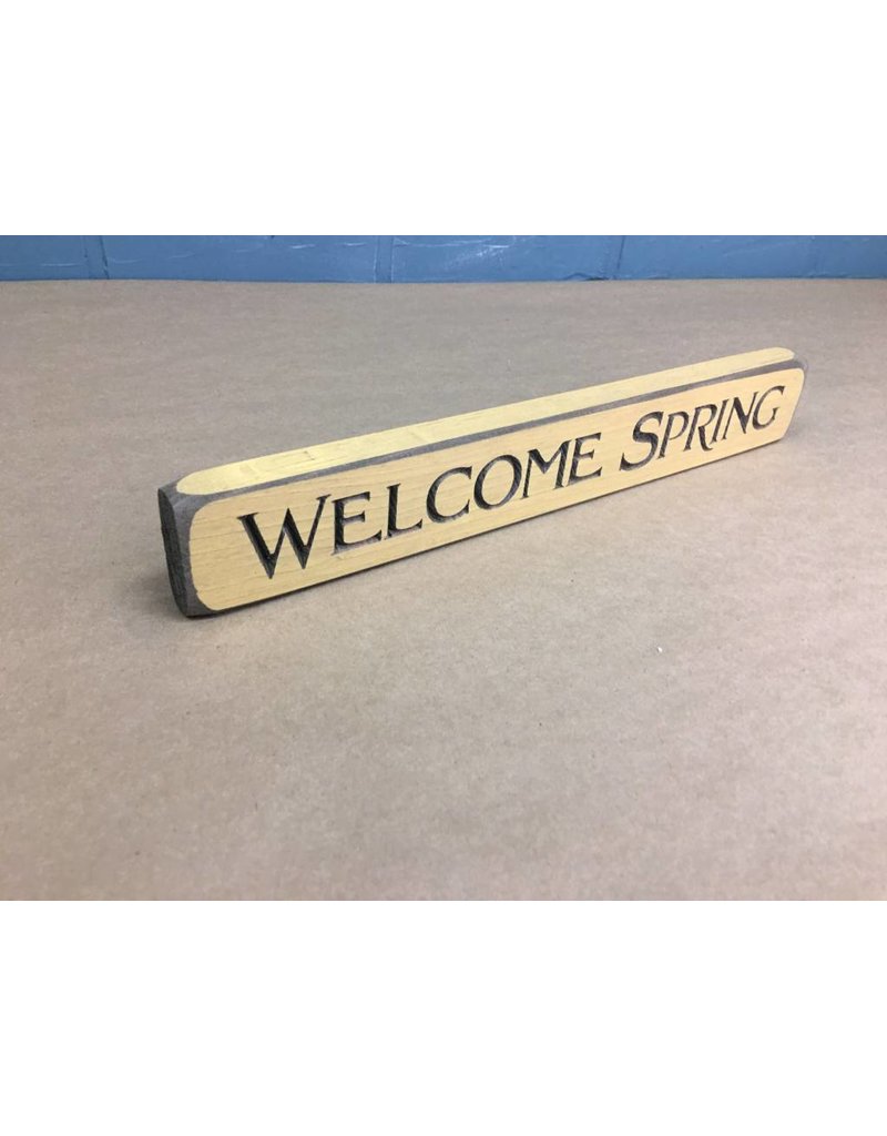 Welcome Spring Engraved Block