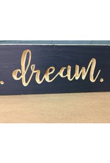 Inspire, Dream, Create Engraved Sign