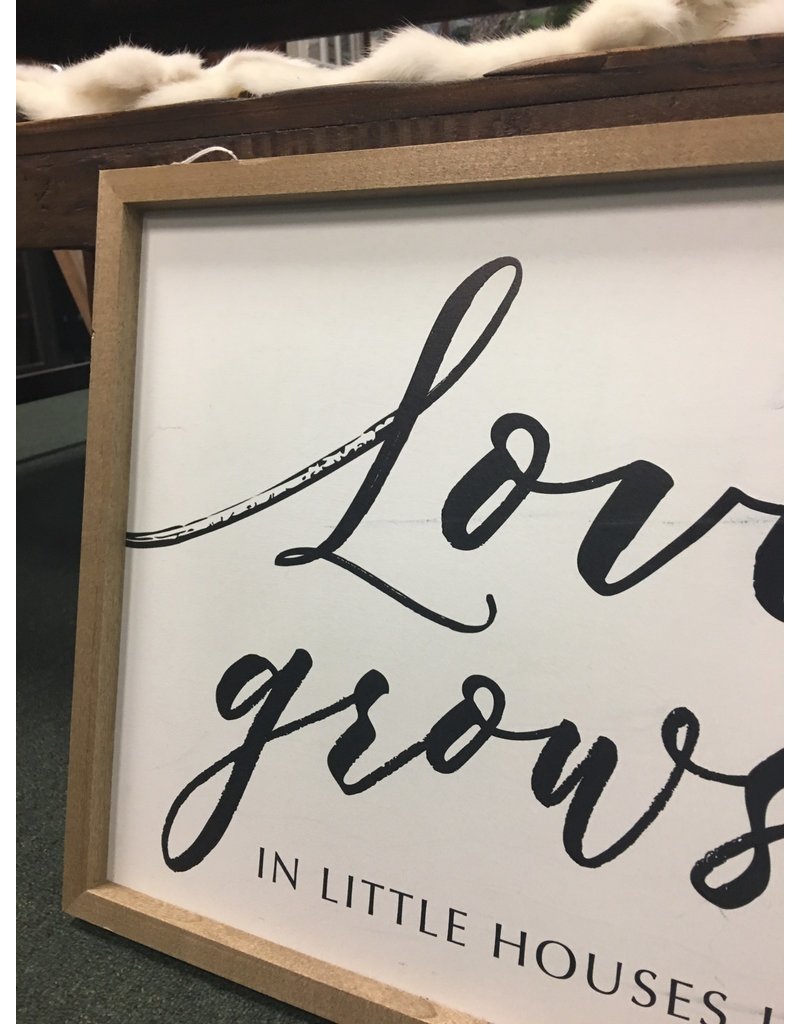 Love Grows Best Framed Sign