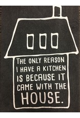Kitchen Came with the House Towel
