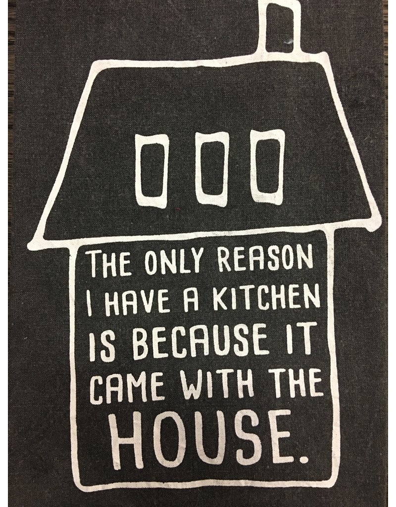 Kitchen Came with the House Towel