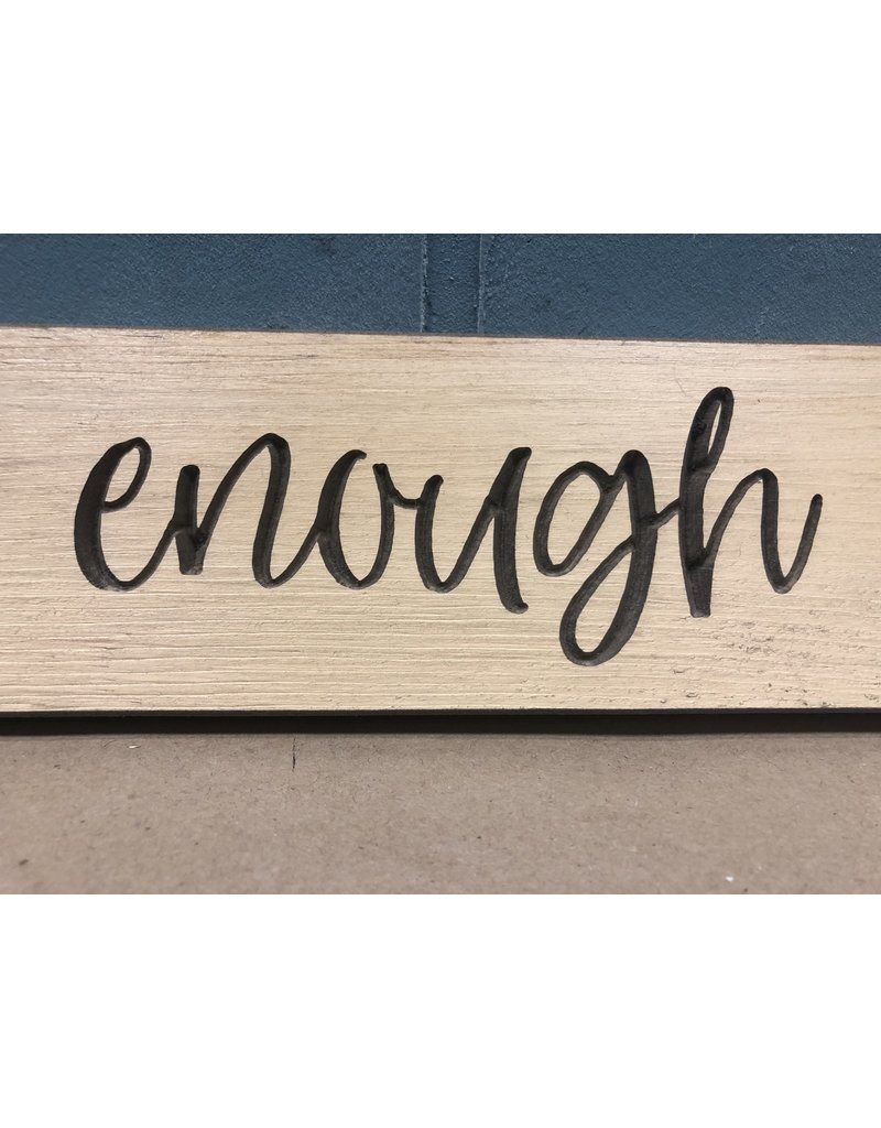 Never Enough Coffee Sign Engraved 24"