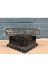 Coffee + Friends Make the Best Blend Engraved Block, 8"