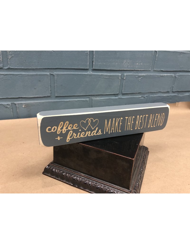 Coffee + Friends Make the Best Blend Engraved Block, 8"