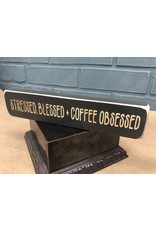 Stressed, Blessed Coffee Obsessed Engraved