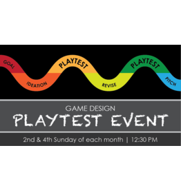 Game Design Playtest Event - Sun - 2/13 - 12:30PM