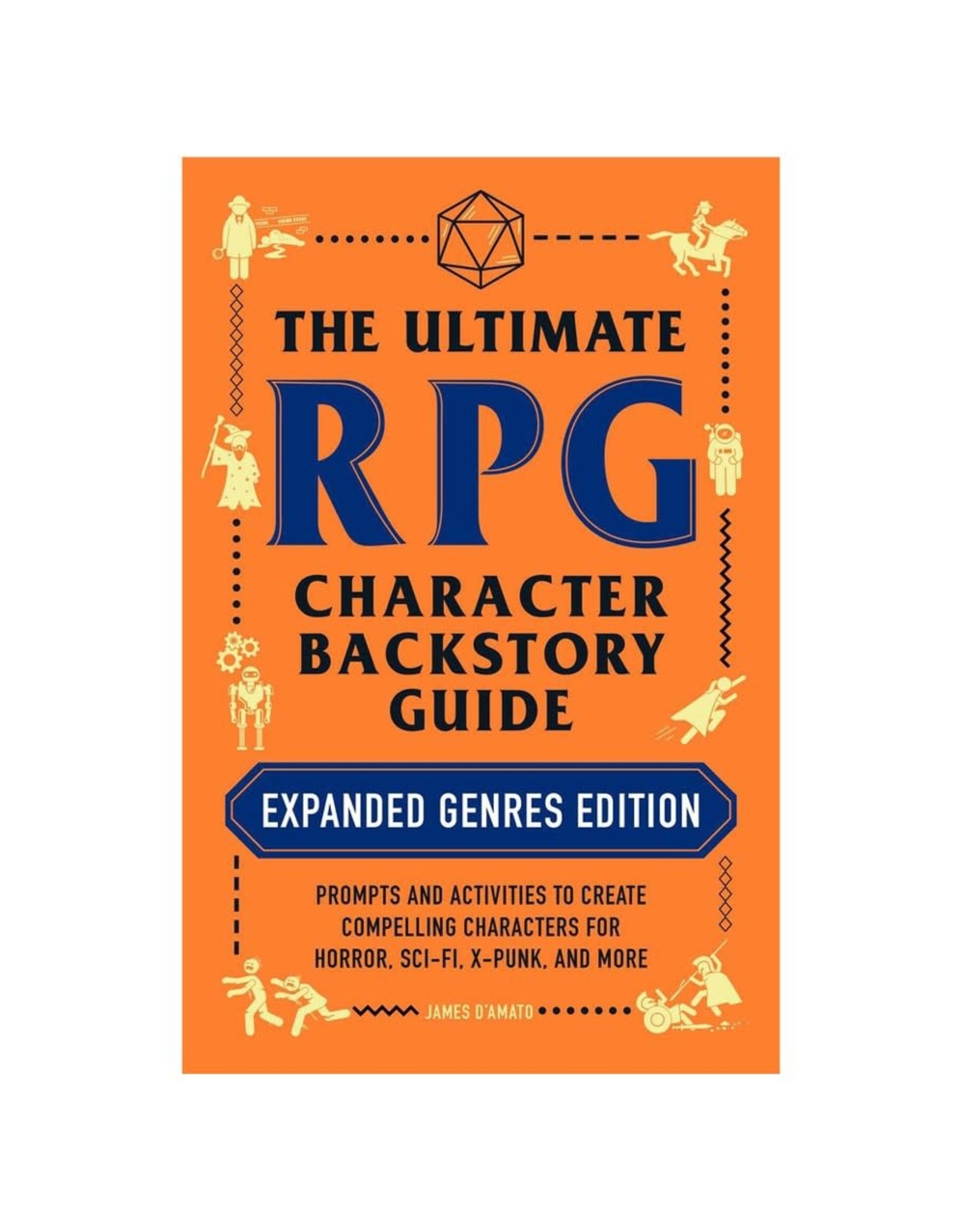 Adams Media Ultimate RPG Character Backstory Guide Expanded