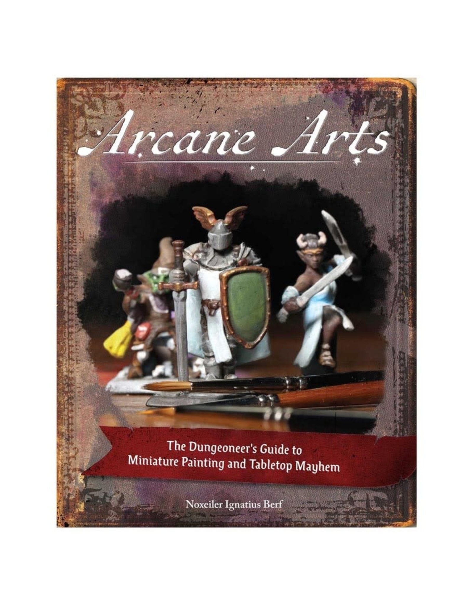 Amp Arcane Arts: Guide to Miniature Painting