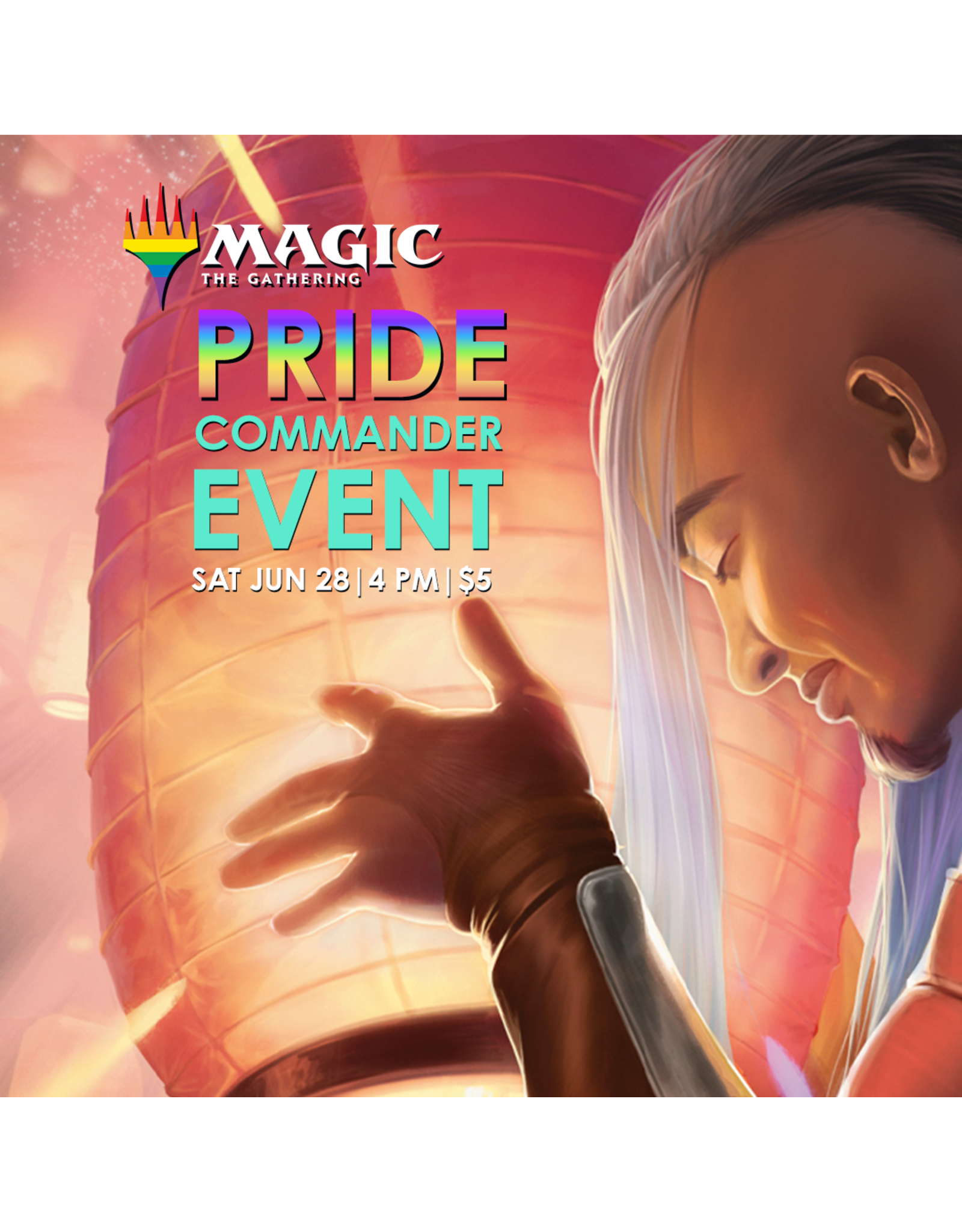 06/28 SAT 4:00PM MtG Pride 2025 Commander Event