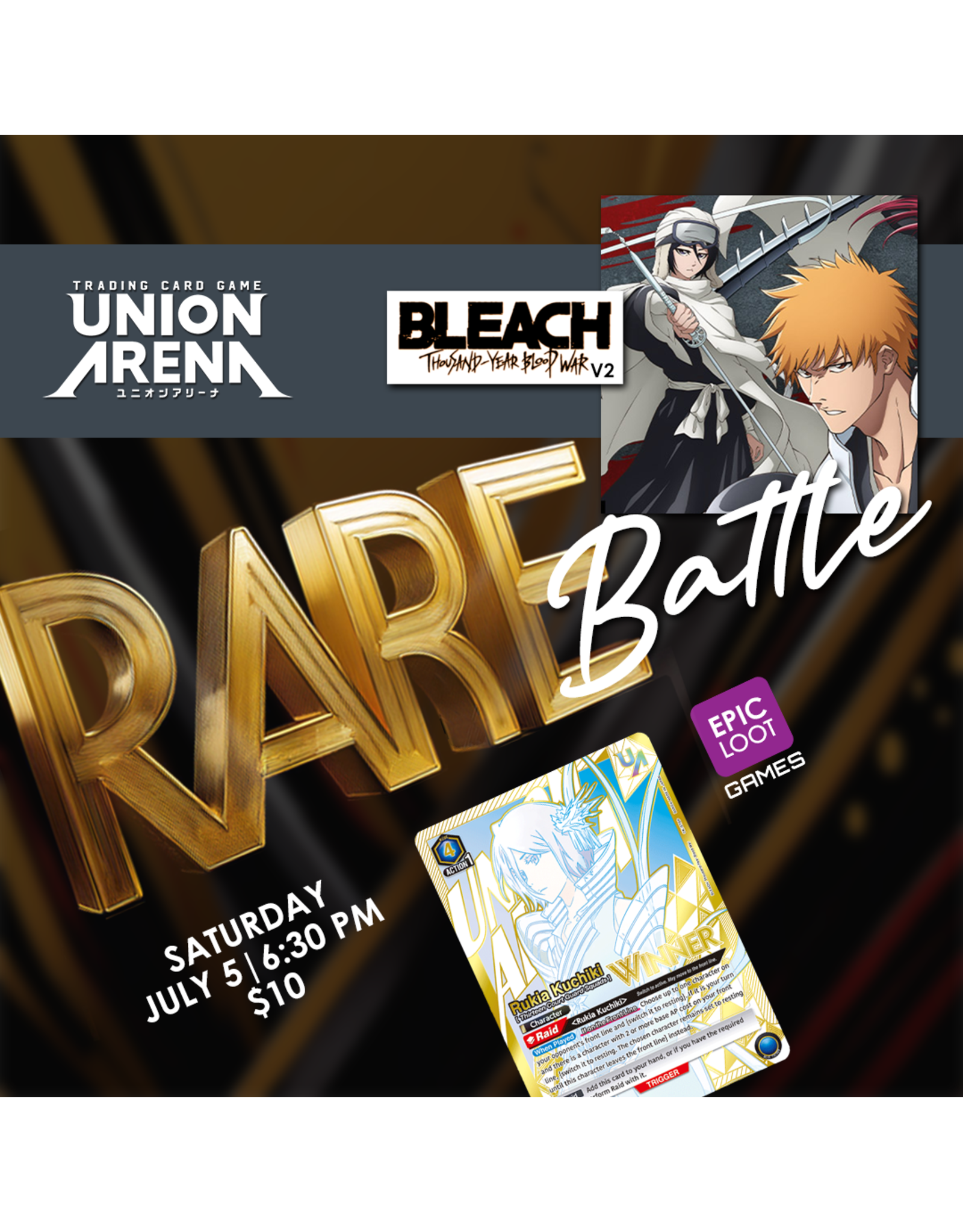 07/05 SAT 6:30PM UNION ARENA RARE BATTLE -BLEACH: Thousand-Year Blood War Vol.2-