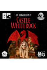 06/21 4:30PM Free RPG Day Chris Wentzel - DCC & 5E: Dying Light of Castle Whiterock