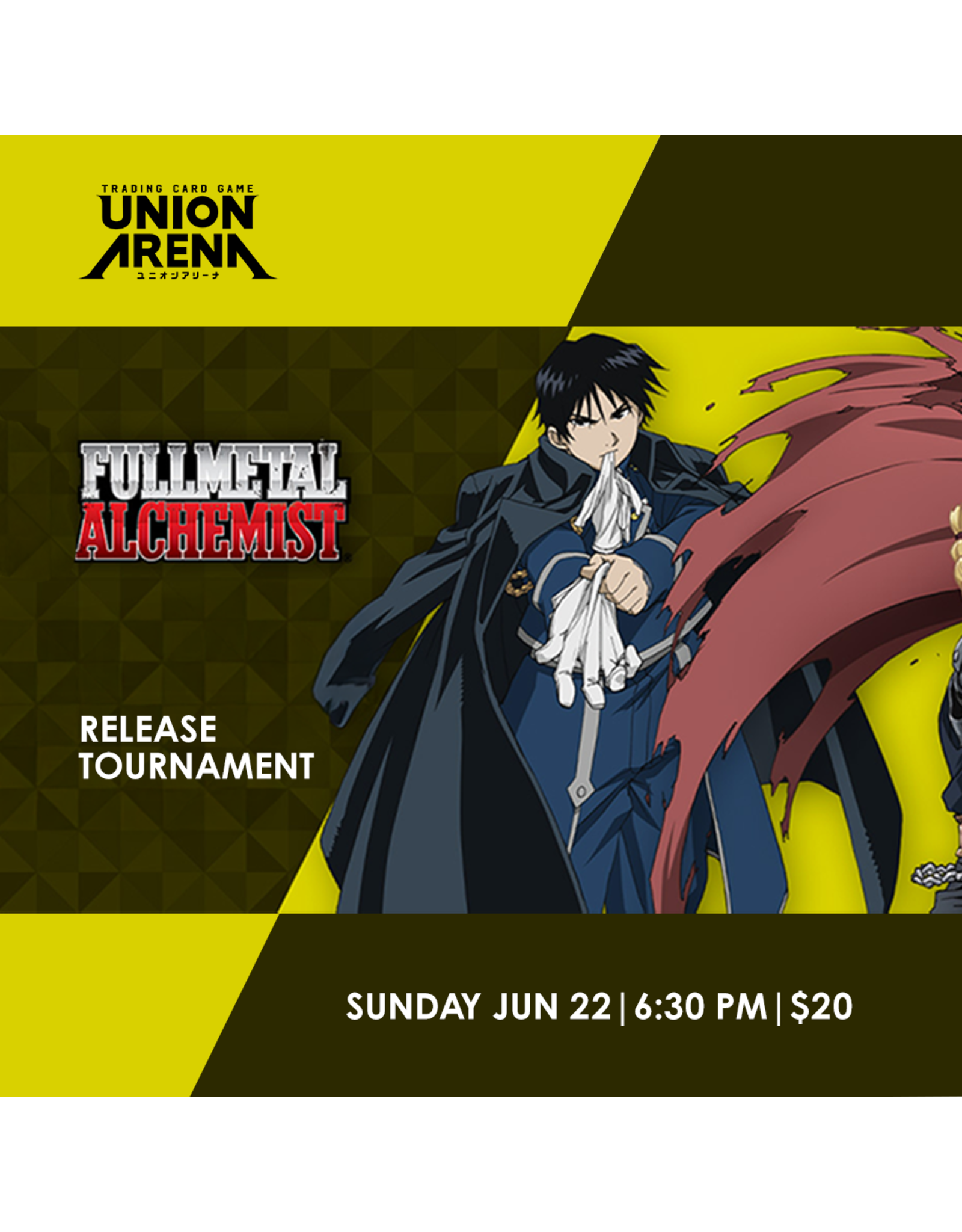 07/19 SAT 6:30PM UNION ARENA FULLMETAL ALCHEMIST [UE09BT] Release Event