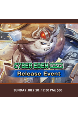 07/20 SUN 12:30PM DIGIMON TCG Booster Pack -CYBER EDEN- [BT-22] Release Event
