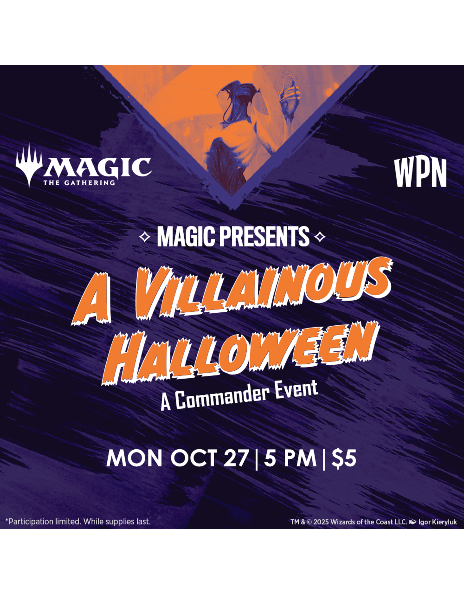 10/27 MON 5:00PM Magic Presents: A Villainous Halloween