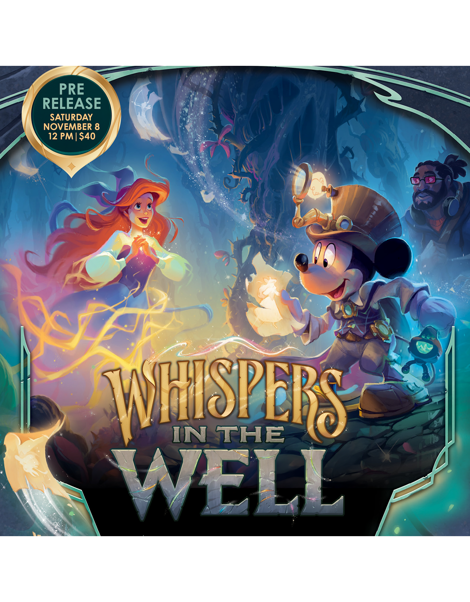 11/08 SAT 12:00PM Lorcana Set 10: Whispers in the Well Prerelease