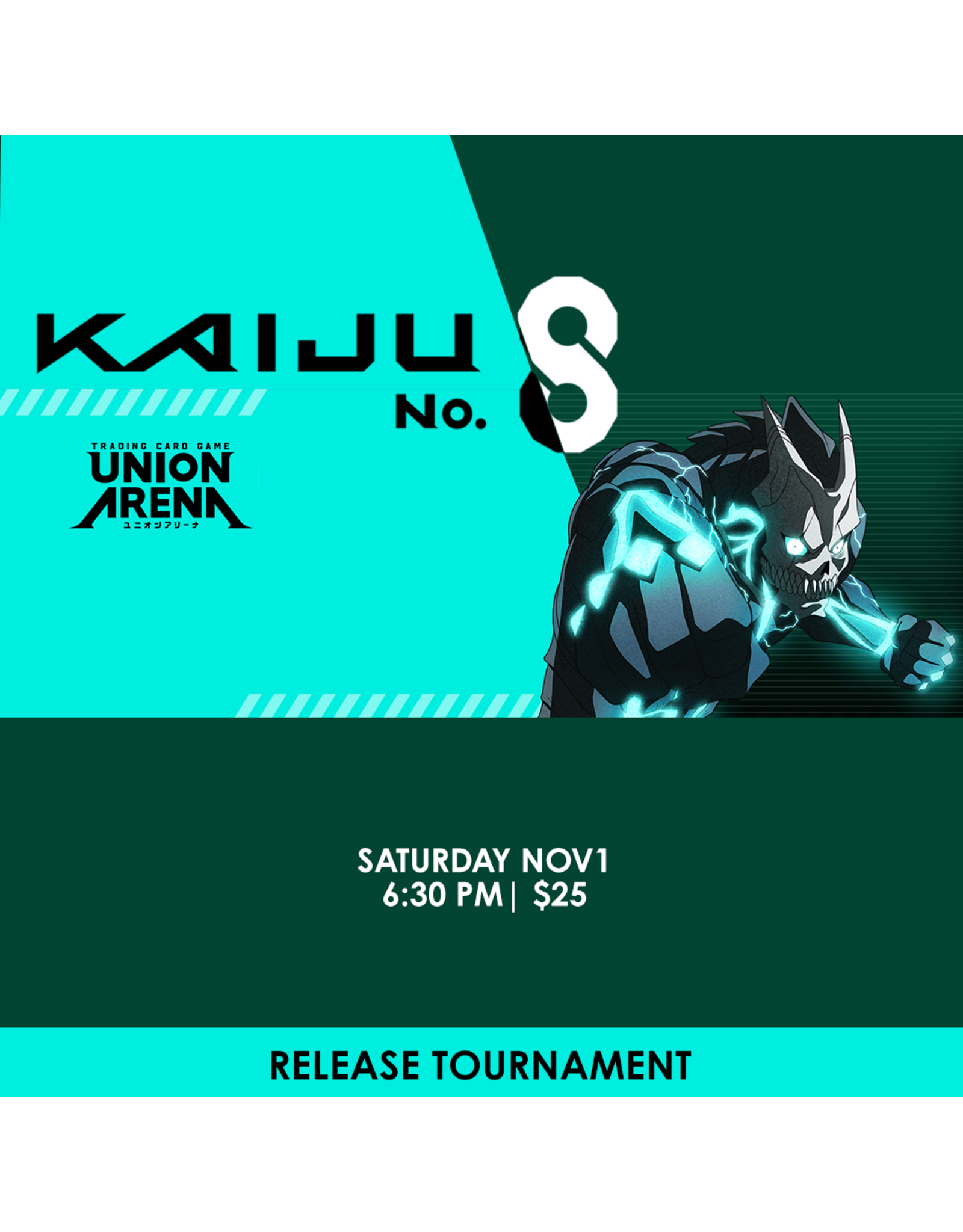 11/01 SAT 6:30PM UNION ARENA Kaiju No. 8 [UE12BT] Release Event