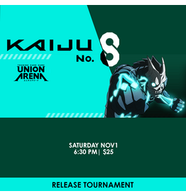 11/01 SAT 6:30PM UNION ARENA Kaiju No. 8 [UE12BT] Release Event