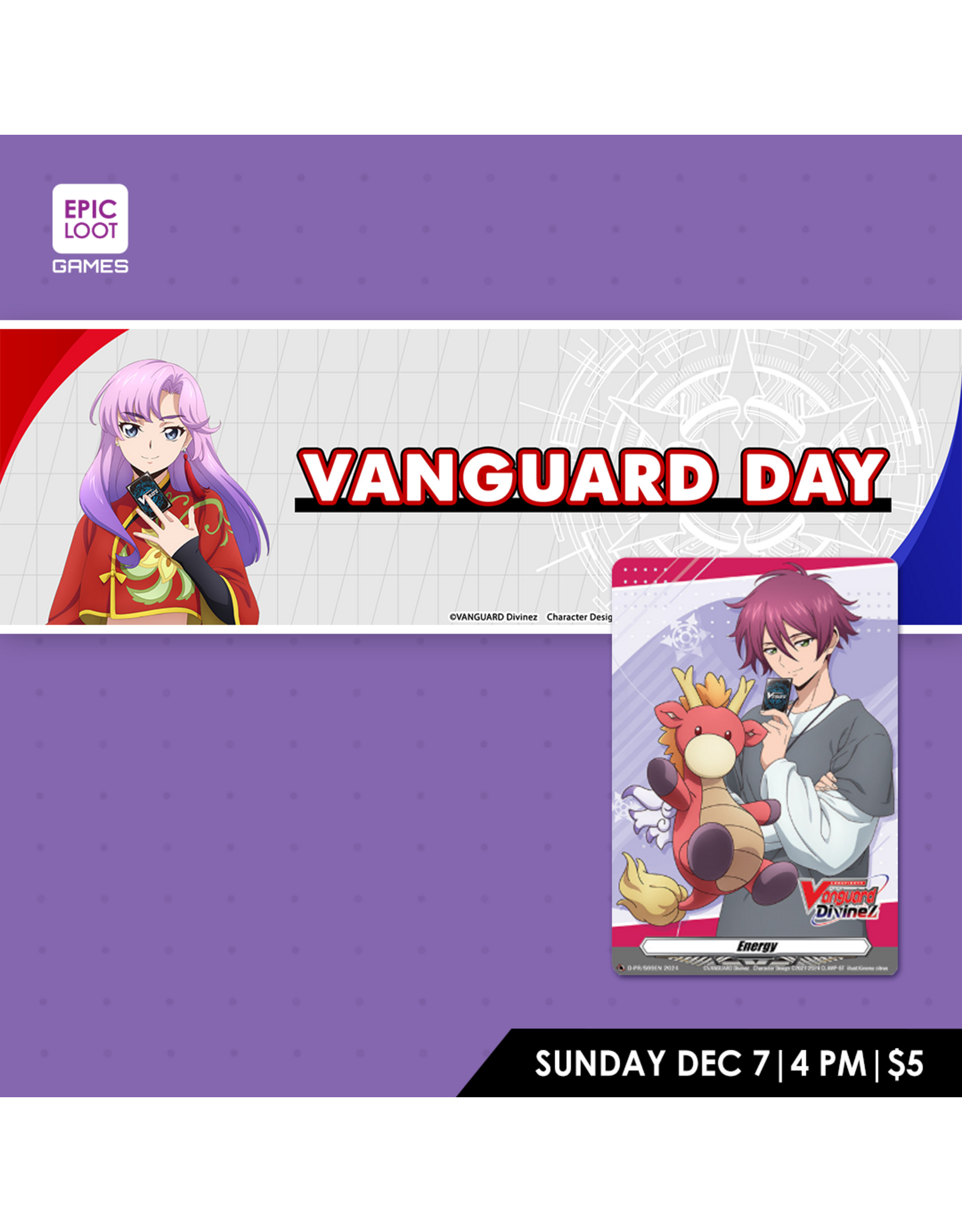 12/07 SUN 4:00PM Cardfight!! Vanguard Day - Dec 2025