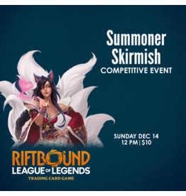 12/14 SUN 12:00PM Riftbound Summoner Skirmish - December