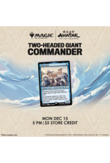 12/15 MON 5:00PM MtG | Avatar: The Last Airbender 2-Headed Giant Commander