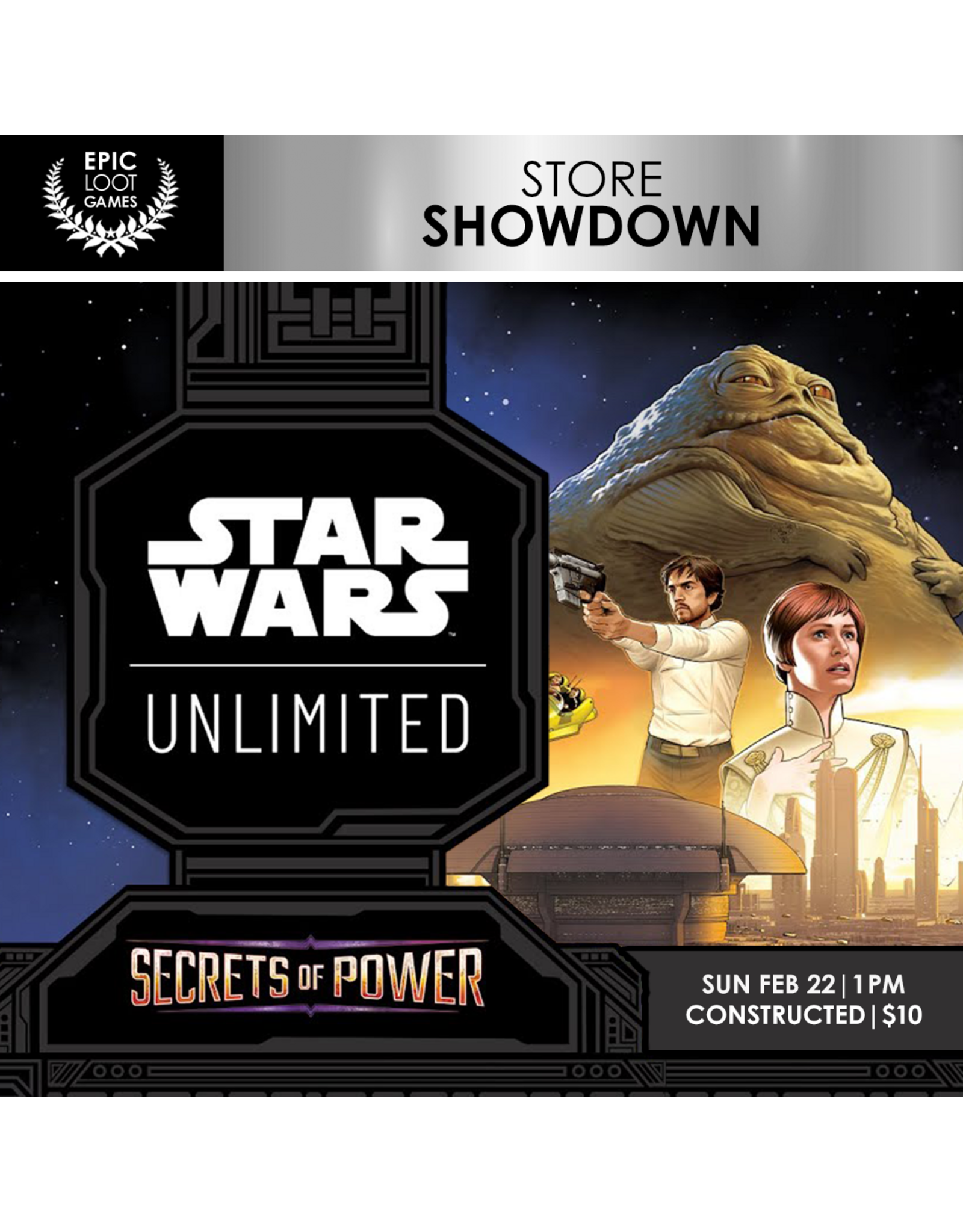 02/22 SUN 1:00PM Star Wars Unlimited: Secrets of Power Store Showdown