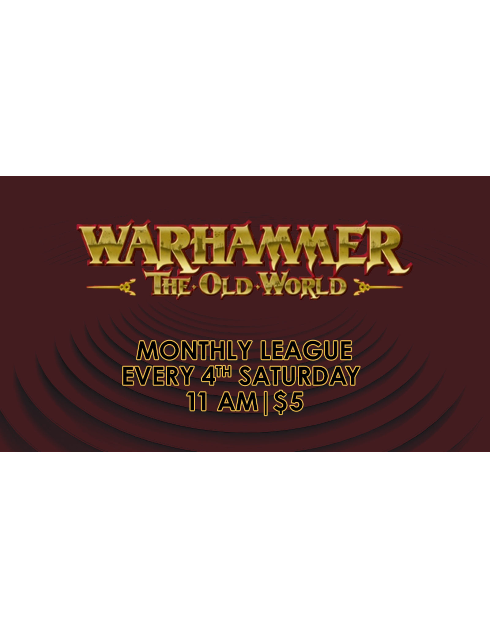 03/28 SAT 11:00AM Aetherforce The Old World League