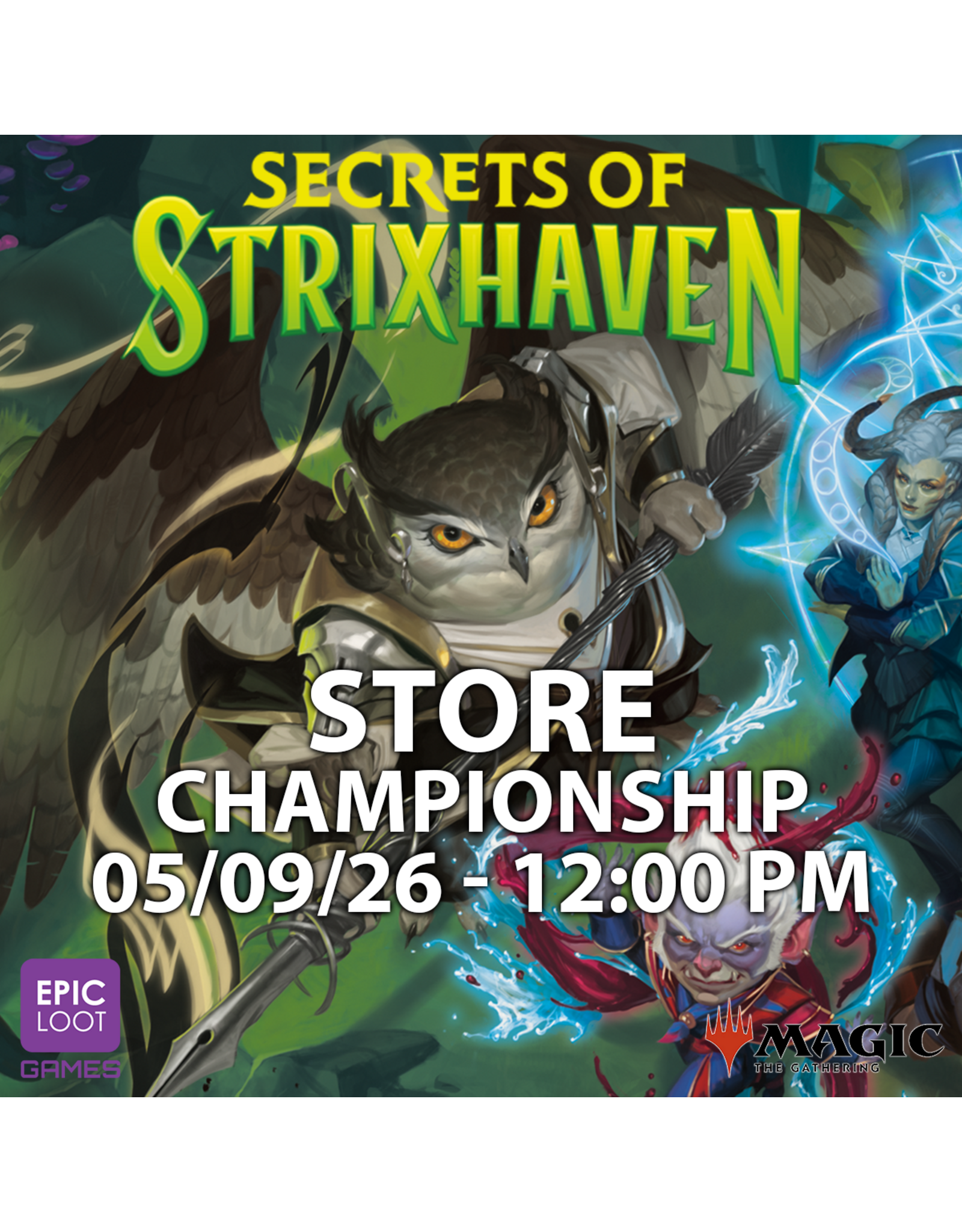 05/09 SAT 12:00PM MtG | Secrets of Strixhaven Store Championship