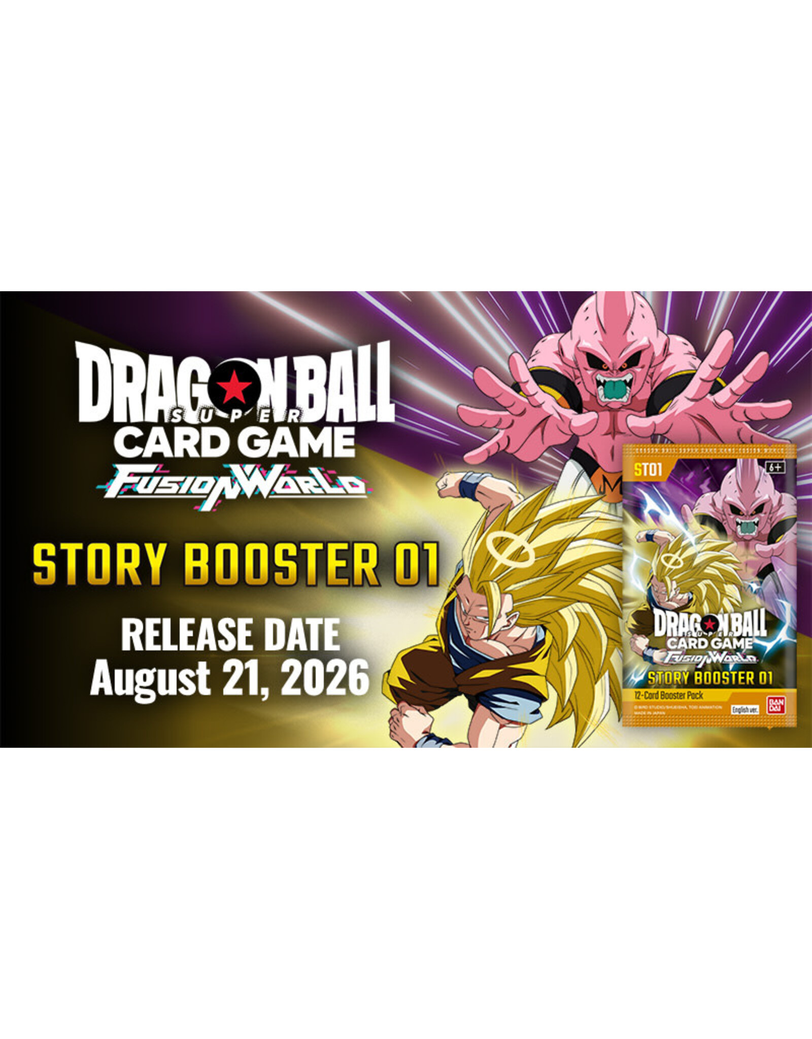 08/11 TUE 6:30PM Dragon Ball SCG FW SPECIAL BOOSTER vol.1 RELEASE EVENT
