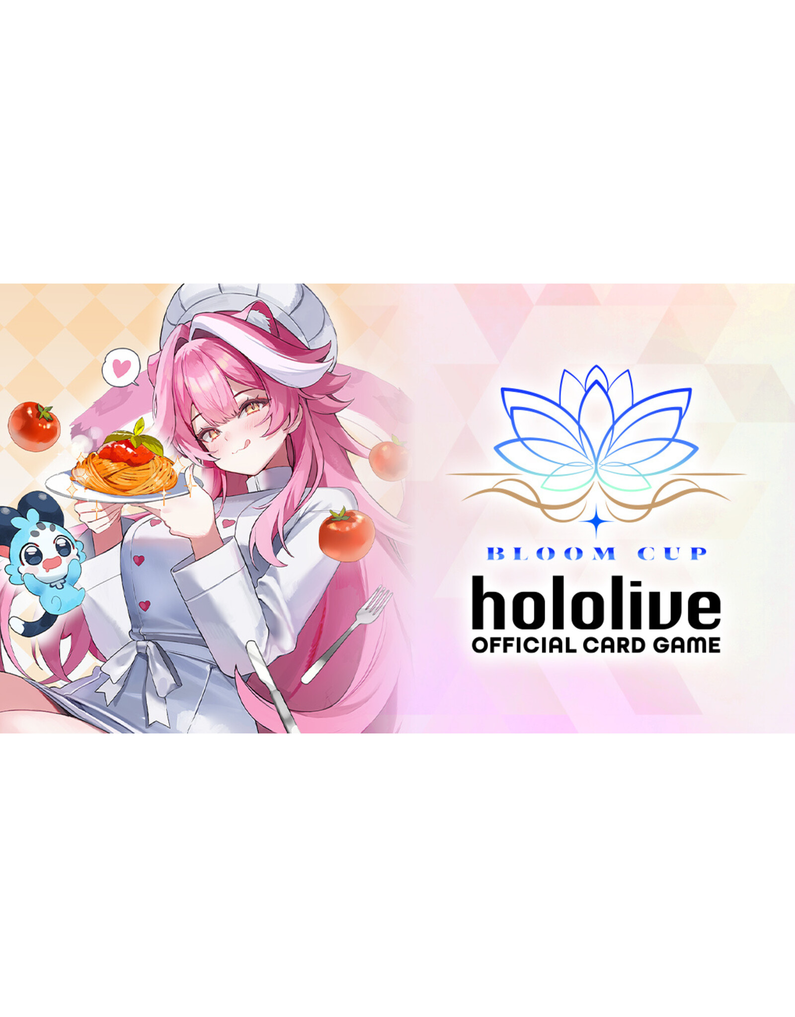 08/25 TUE 6:30PM Hololive TCG Bloom Cup "Raora Panthera"