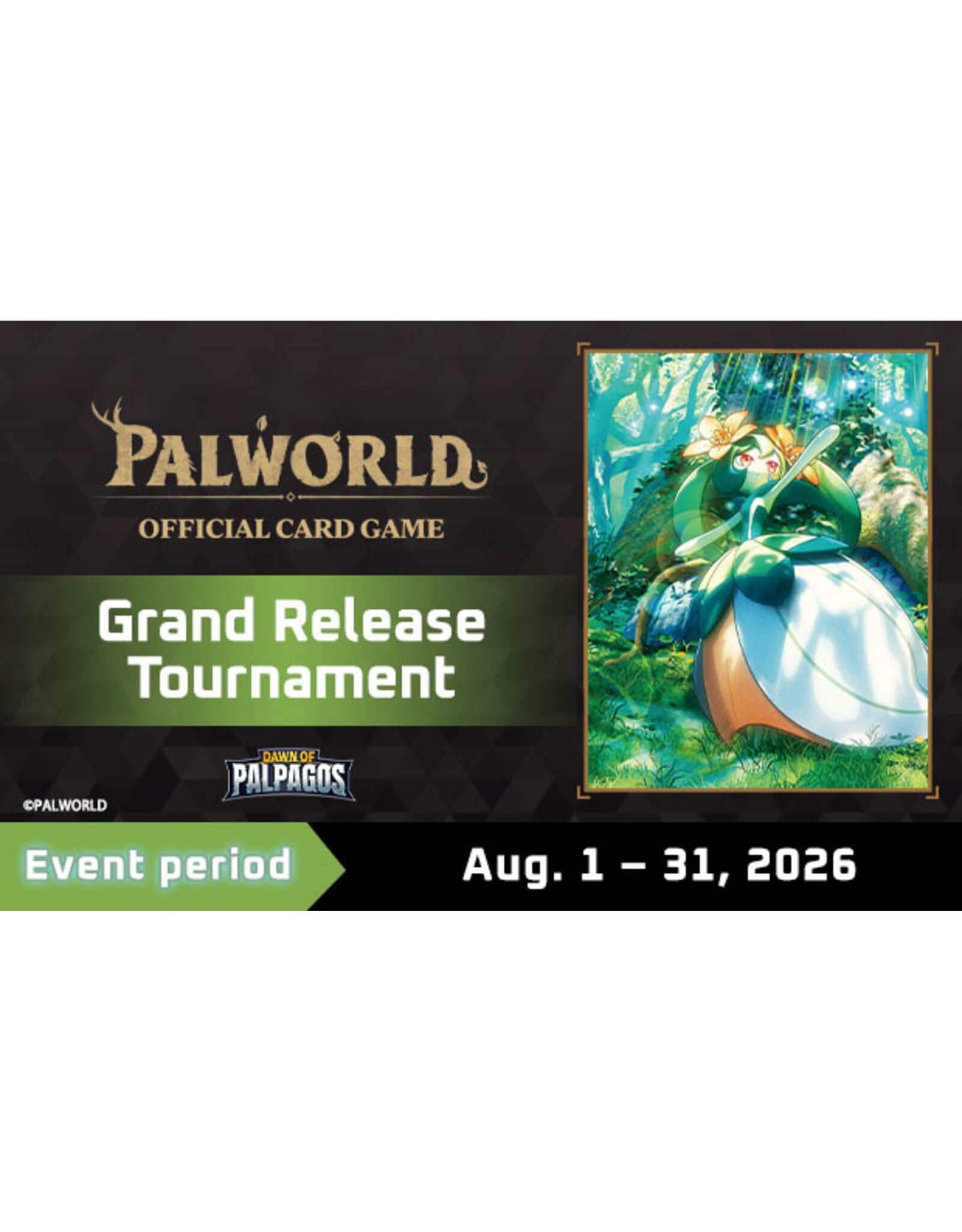 08/29 SAT 12:00PM Palworld OFFICIAL CARD GAME - Grand Release Tournament