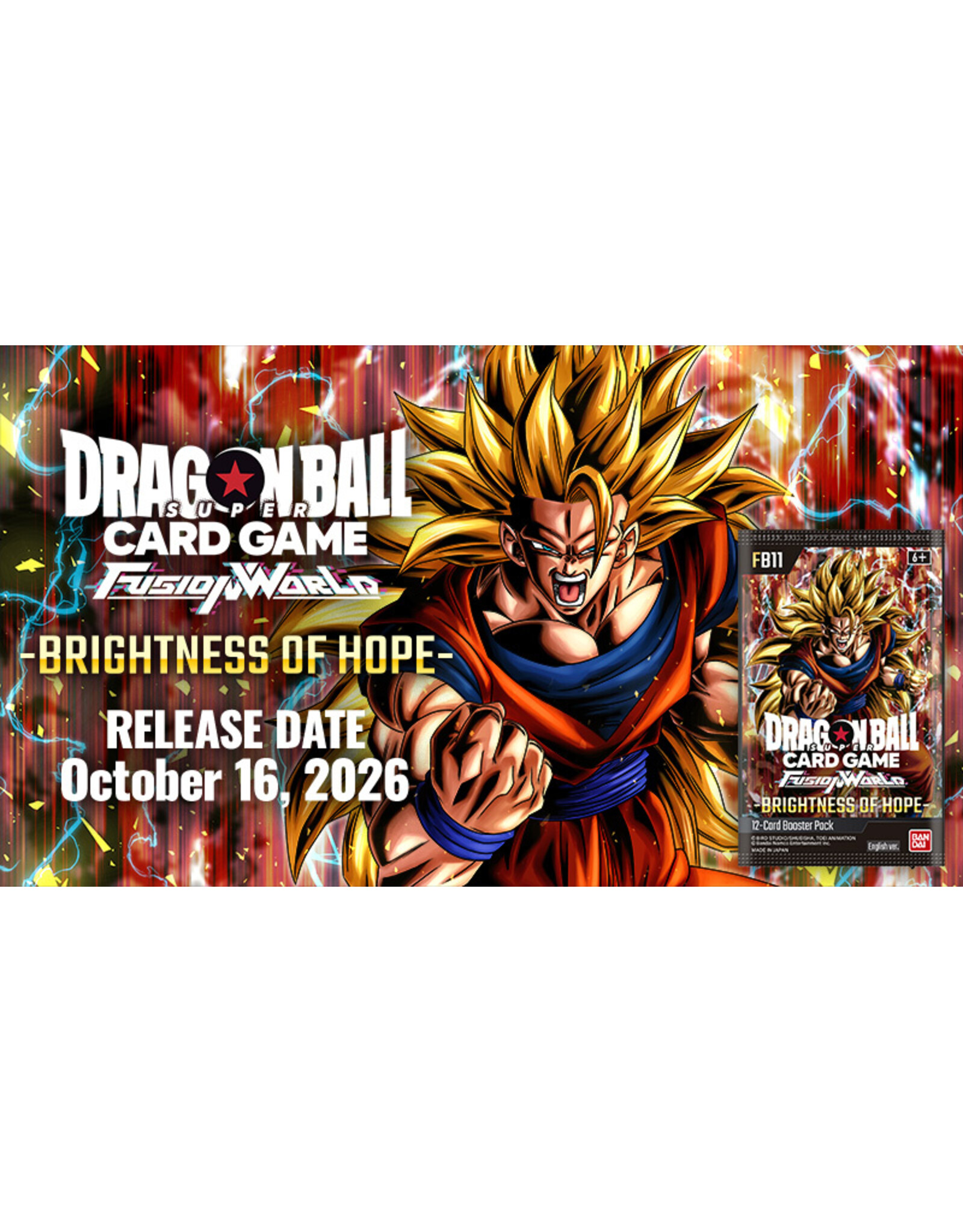 09/22 TUE 6:30PM Dragon Ball Super Card Game FW FB11 RELEASE EVENT