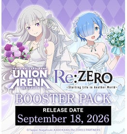 09/12 SAT 6:30PM UNION ARENA Re:ZERO -Starting Life in Another World- [UE24BT] Release Event