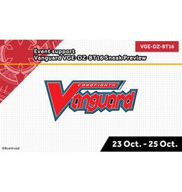 10/25 SUN 4:00PM Cardfight!! Vanguard | VGE-DZ-BT16 Sneak Preview