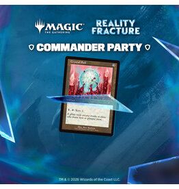 10/26 MON 5:00PM MtG | Reality Fracture Commander Party