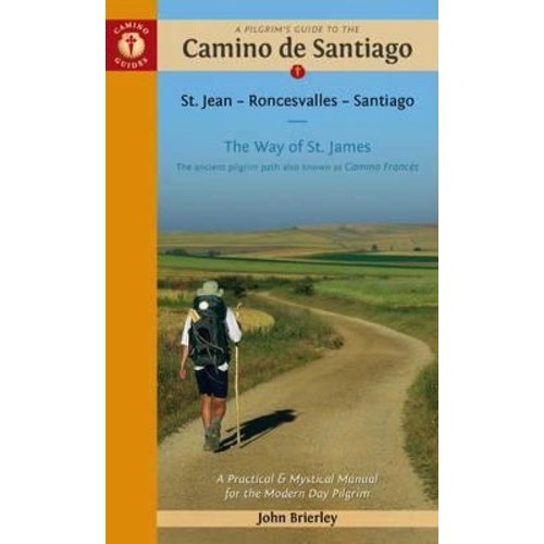 PILGRIMS GUIDE TO CAMINO de SANTIAGO John Brierley 2016 PILGRIMS GUIDE TO CAMINO de SANTIAGO John Brierley 2016