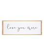 Love You More Framed Sign VFR0162