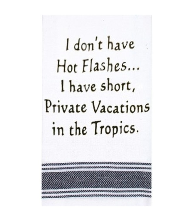 TEATOWEL - I DONT HAVE HOT FLASHES