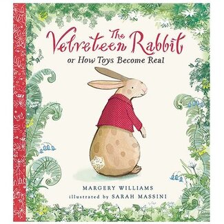 VELVETEEN RABBIT: OR HOW TOYS BECOME REAL BOOK