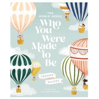 THE WORLD NEEDS WHO YOU WERE MADE TO BE BOOK