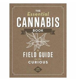 The Essential Cannabis Book: A Field Guide for the Curious by Rob Mejia